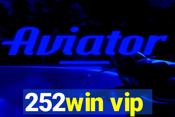 252win vip